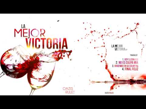 Final Feliz - Oazis Rules / La Mejor Victoria EP