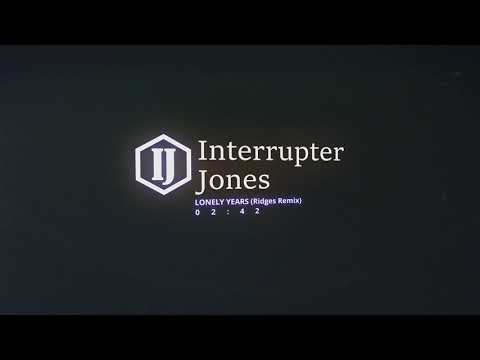Interrupter Jones - Lonely Years (Ridges Remix) Lyric Video