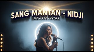 Download lagu NIDJI - SANG MANTAN | Slow Rock Cover | Auto Nangis Kalo Denger Aransemen Ini! 😭💔 mp3