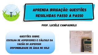 APRENDA IRRIGAÇÃO: QUESTÕES PRÁTICAS RESOLVIDAS PASSO A PASSO.