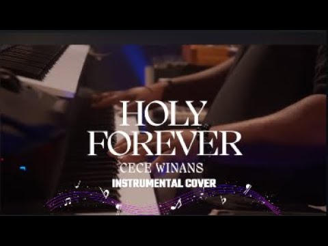 CeCe Winans - Holy Forever - Instrumental Cover with Lyrics