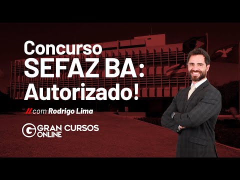 Concurso SEFAZ BA: Autorizado! - Com Rodrigo Lima