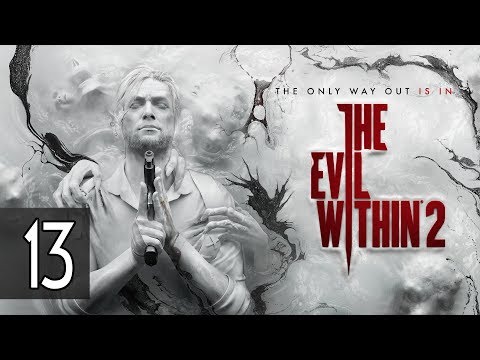 THE EVIL WITHIN 2 - Walkthrough Part 13 Gameplay [1080p HD 60FPS PC] No Commentary