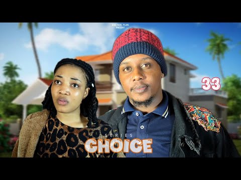 CHOICE [ Ep 33 ]