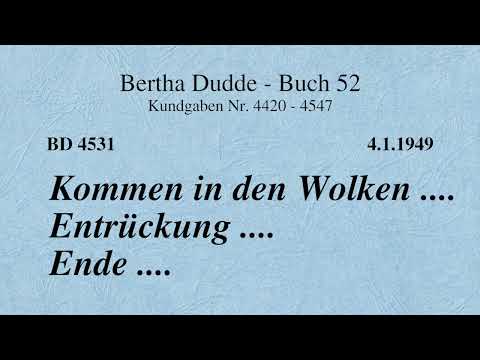 BD 4531 - KOMMEN IN DEN WOLKEN .... ENTRÜCKUNG .... ENDE ....