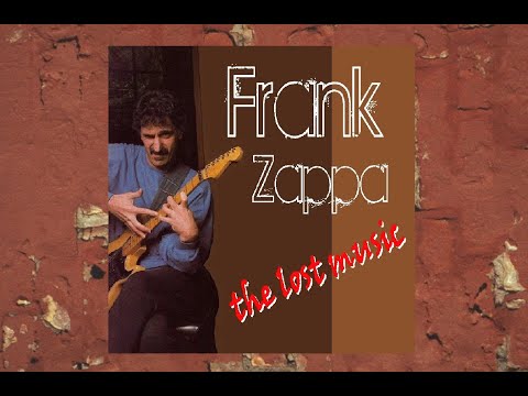 Frank Zappa The Lost Music
