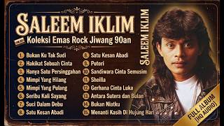Download lagu Full Album Saleem Iklim [HQ Audio] - Slow Rock Lagu Malaysia Lawas mp3