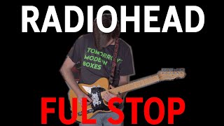 Radiohead - Ful Stop (Cover by Joe Edelmann)