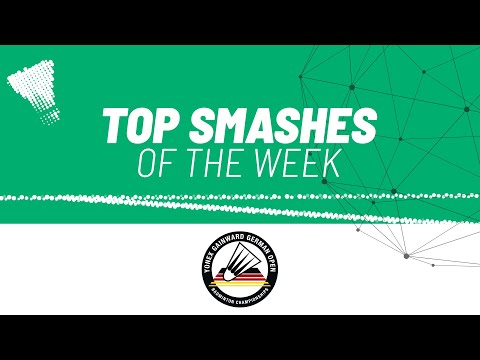 YONEX GAINWARD German Open 2022 | Top Smashes of the Week