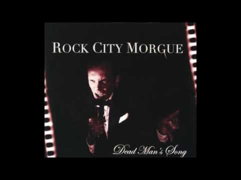 Rock City Morgue - Dead Man's Song [full album] hard rock