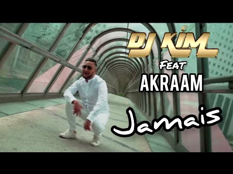 DJ Kim - Jamais ft. Akraam Parisien (Clip Officiel)