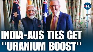 Modi & Albanese Sign Landmark Uranium Deal as India and Australia Deepen Strategic Partnership