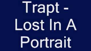 Trapt - Lost In A Portrait