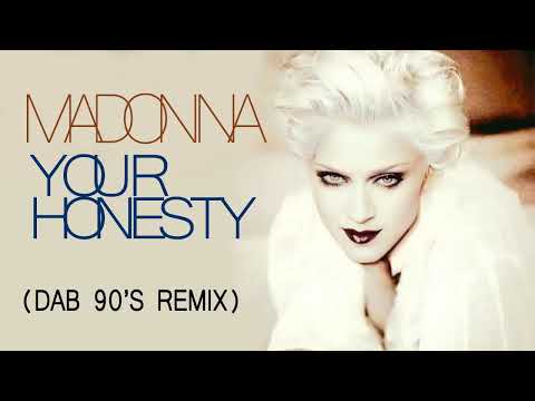 Madonna - Your Honesty (Dab 90'S Remix)