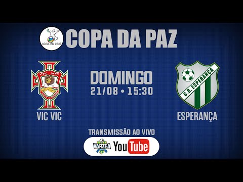 Vic Vic x GR Esperança • Copa da Paz 2022