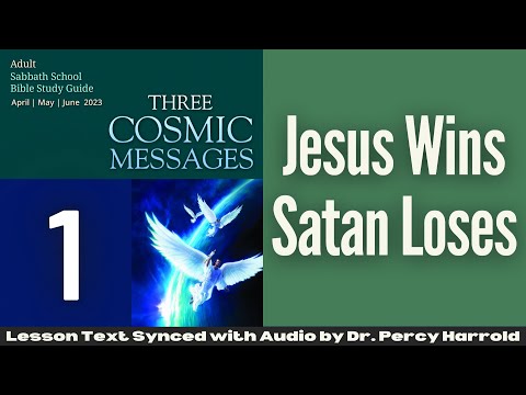 2023 Q2 Lesson 01 – Jesus Wins—Satan Loses – Audio by Percy Harrold