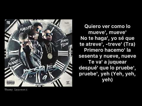 BAD BUNNY x ÑENGO FLOW x ALMIGHTY - DESPUES DE LAS 9 (LETRA)