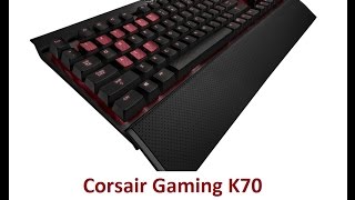 Video thumbnail for Corsair K70 Mechanical Gaming Keyboard, Backlit Red LED, Cherry MX Red by Rich Yoyo