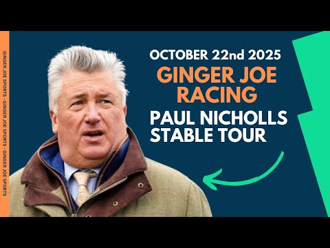 Paul Nicholls 2025/26 Stable Tour | Caldwell Potter | Kalif Du Berlais | Teeshan | Ginger Joe Racing