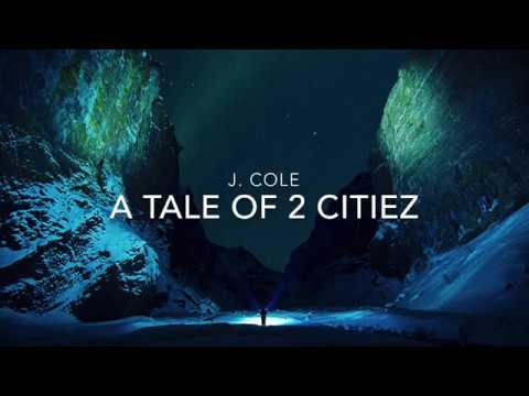 A Tale of 2 Citiez - J. Cole (Lyrics)