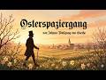 Osterspaziergang - Ostergedicht von Johann Wolfgang von Goethe (Aus Faust I)