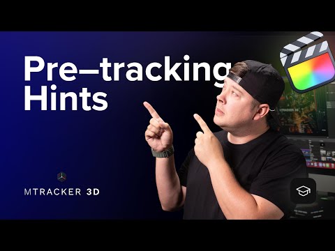 mTracker 3D Tutorial - Pre-tracking hints for the best tracking results - MotionVFX