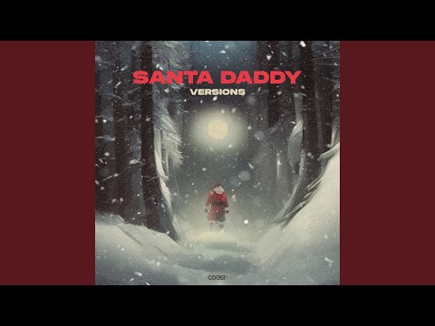 Video thumbnail for SANTA DADDY (Slowed & Reverb)