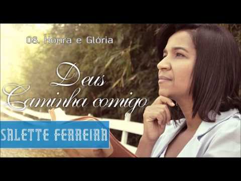 Honra E Glória - Salette Ferreira