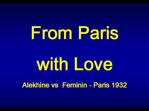 Alekhine vs  Feminin - Paris 1932