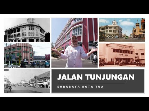 LEGENDA JALAN TUNJUNGAN SURABAYA (SURABAYA HERITAGE CITY The Series 1)