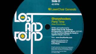 Sharpshooters - Party Time (Peter C's LawnChair Generals Mix)