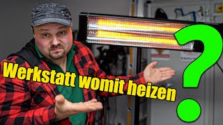 Werkstatt heizen infrarot?  Infrarot Heizstrahler die Lösung für den kalten Winter?