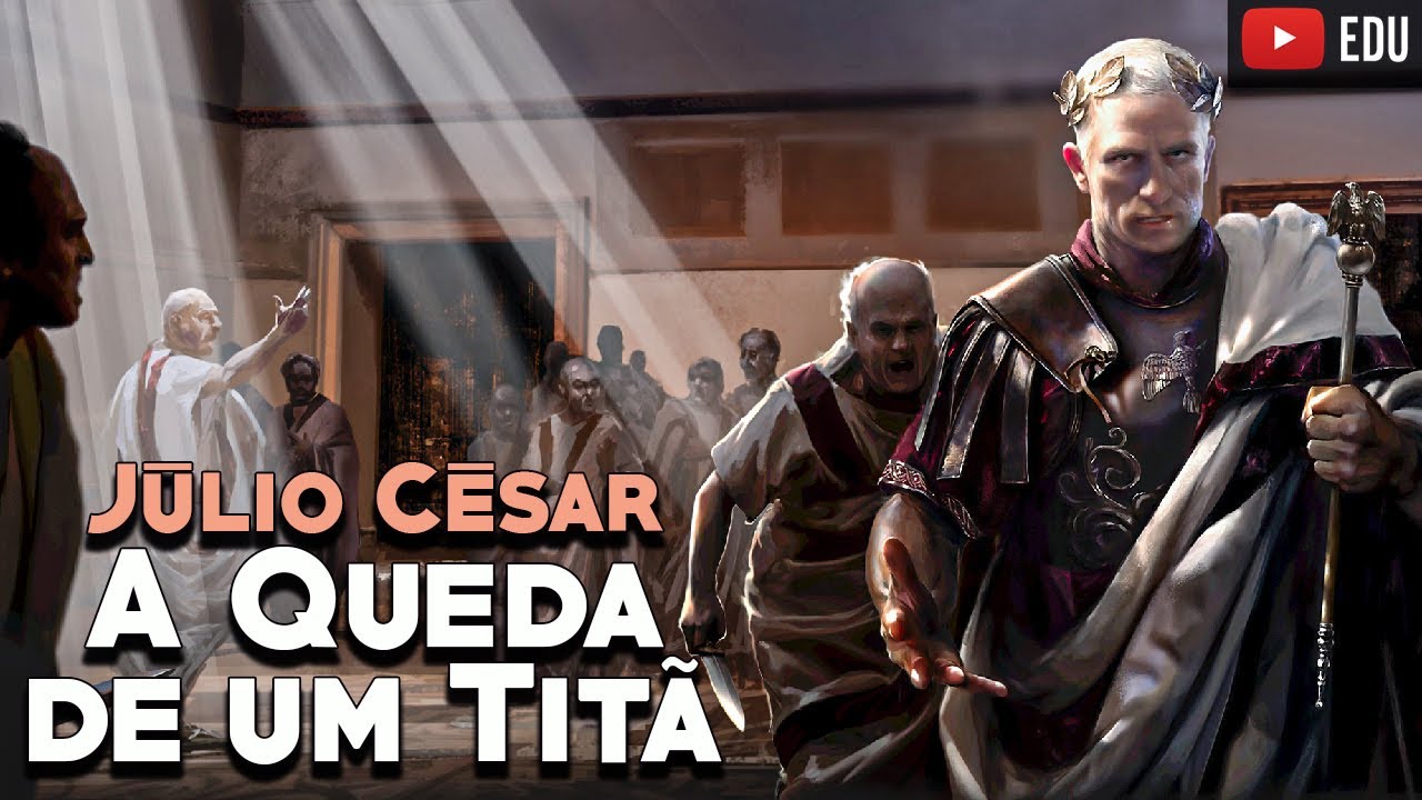 Júlio César: A Queda de um Titã #06 - Grandes Personalidades da História - Foca na História