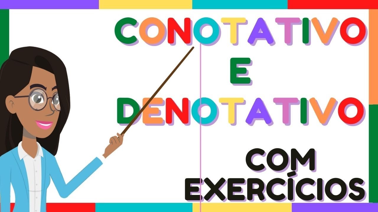 CONOTATIVO E DENOTATIVO COM EXERCÍCIOS
