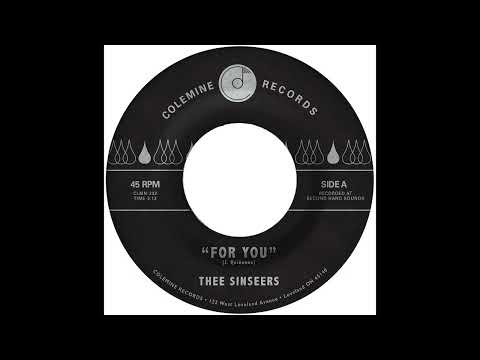 Thee Sinseers - For You [OFFICIAL AUDIO]