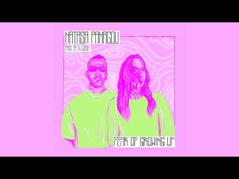 Natasa Panagou - Fear of Growing Up (prod. by Dj Cron)
