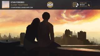 Stan Forebee - Alone Together