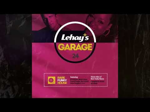 Lehay's Garage vol. 24 — Discohouse Classics Mix