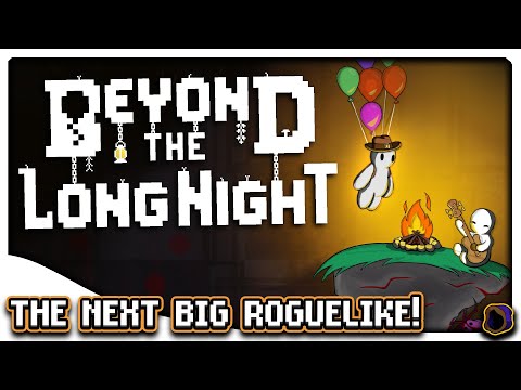The NEXT BIG Roguelike of 2023!  |  Beyond the Long Night