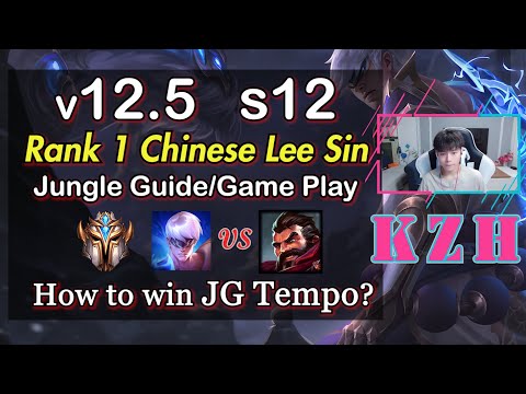 The Battle of Challenger Junglers Tempo [JG Tempo Battle#2] - [KZH] Chinese Rank1 Lee Sin Guide s12