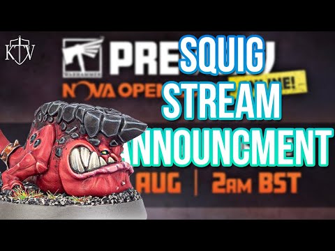 NOVA Open SQUIG TEASE & a 1am Stream Announcement