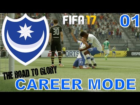 PORTSMOUTH FIFA17 CAREER MODE - EPISODE 1 - IT BEGINS! - ROAD TO GLORY
