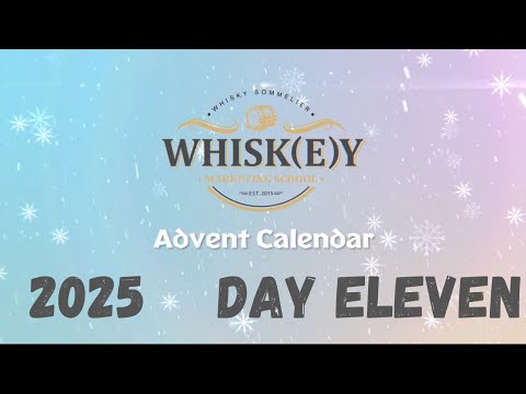 2025 Whisky Advent Calendar - Day Eleven