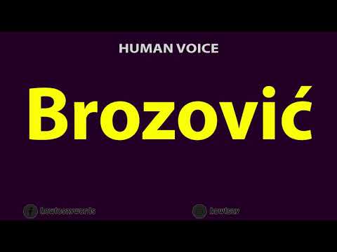 How to Pronounce Brozovic