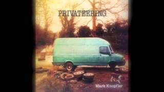 Video thumbnail of "Mark Knopfler - Privateering"