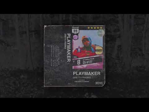 DRETTI FRANKS - PLAYMAKER (FULL ALBUM)