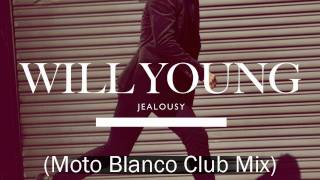 Will Young - Jealousy Remix (Moto Blanco Club Mix)