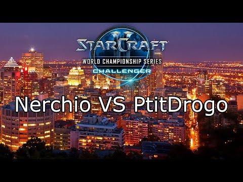 Nerchio VS PtitDrogo - WCS Montreal 2017 - EU Qualifier