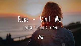 Russ - Civil War (Lyrics / Lyric Video)