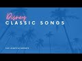 Disney Classic Songs Playlist - Fairytale Songs
